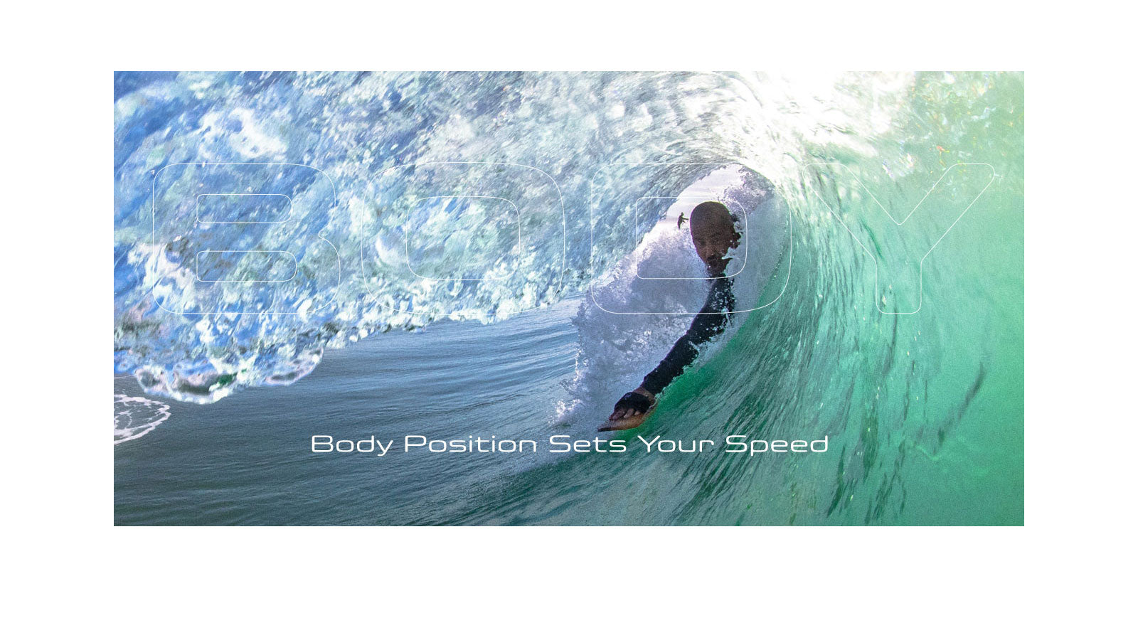 A bodysurfer riding inside a hollow green wave with a handboard, with the caption "Body Position Sets Your Speed" overlaid on the image